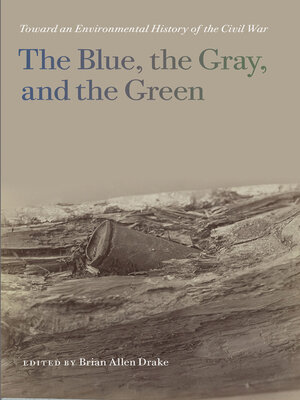 cover image of The Blue, the Gray, and the Green